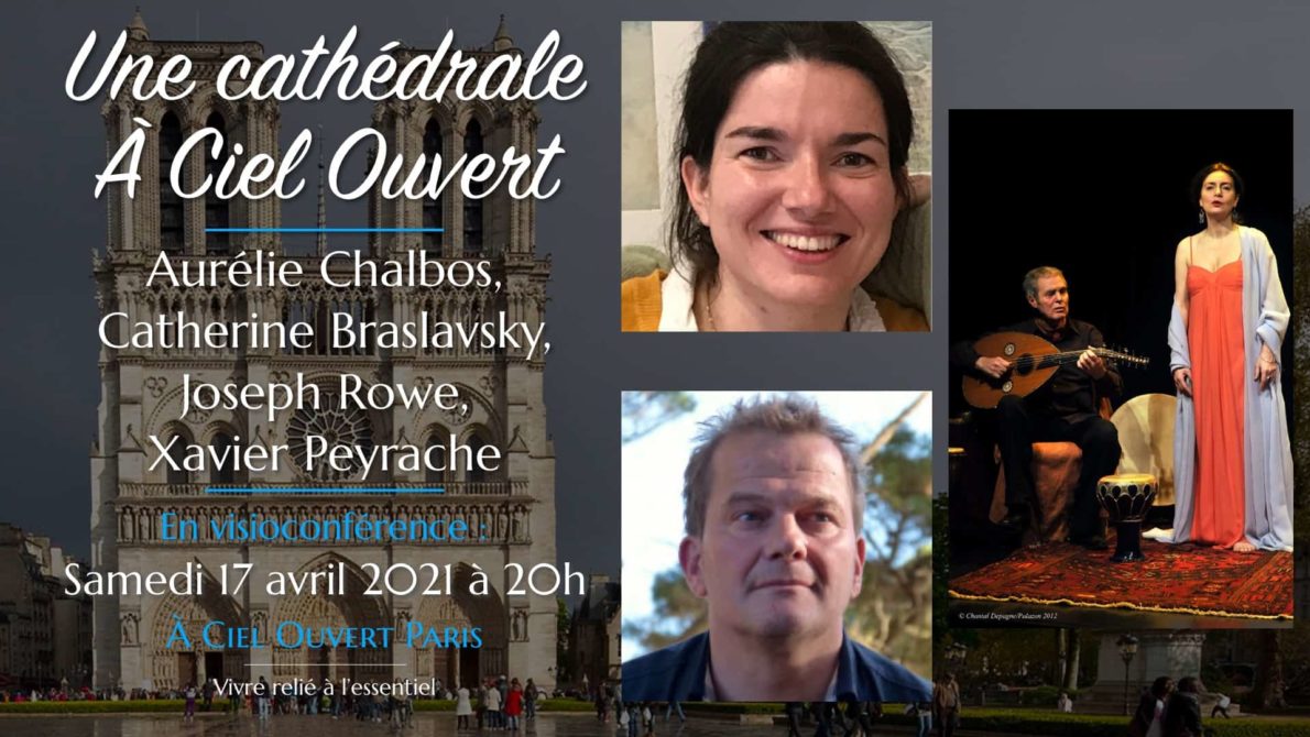 Une cathédrale À Ciel Ouvert – Aurélie Chalbos, Catherine Braslavsky, Joseph Rowe, Xavier Peyrache