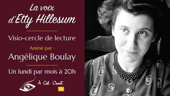 Visio-cercle « La voix d’Etty Hillesum » – Angélique Boulay