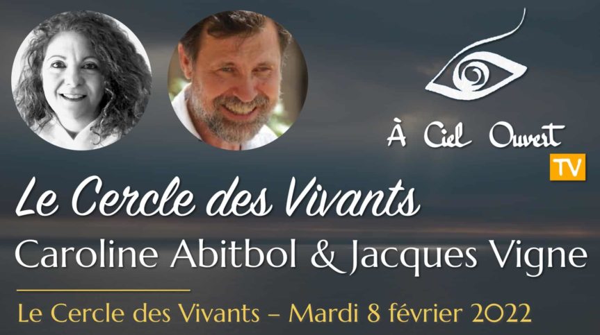 Le Cercle des Vivants – Caroline Abitbol & Jacques Vigne
