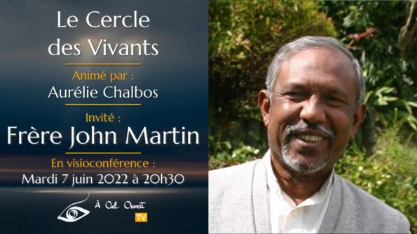 Le Cercle des Vivants – Frère John Martin