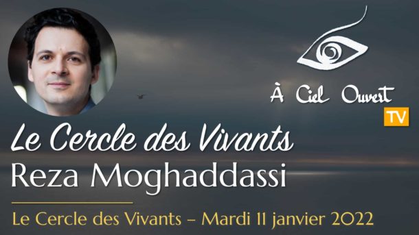 Le Cercle des Vivants – Reza Moghaddassi
