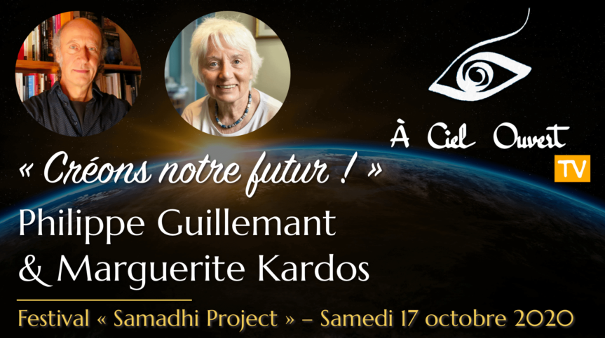 « Créons notre futur ! » – Philippe Guillemant & Marguerite Kardos