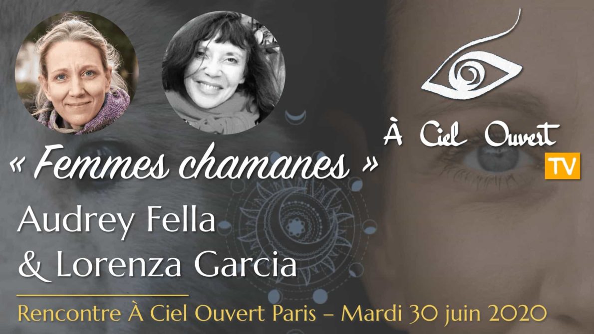Femmes Chamanes – Audrey Fella & Lorenza Garcia