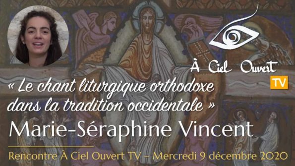 Le chant liturgique orthodoxe dans la tradition occidentale – Marie-Séraphine Vincent
