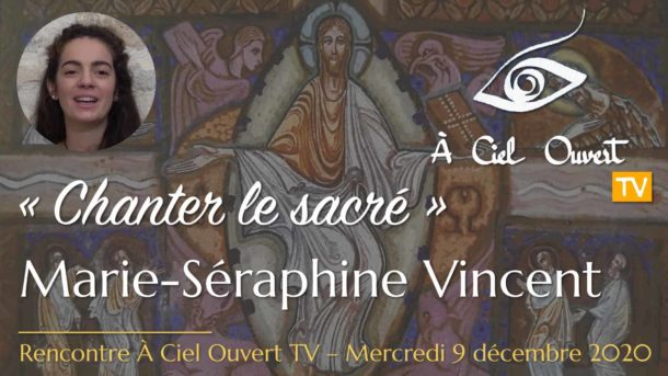 Chanter le sacré – Marie-Séraphine Vincent
