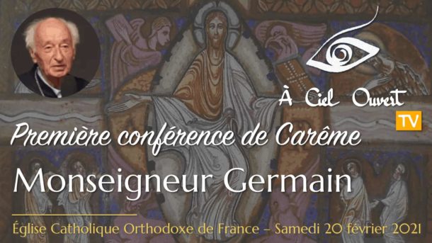 Première conférence de Carême – Monseigneur Germain