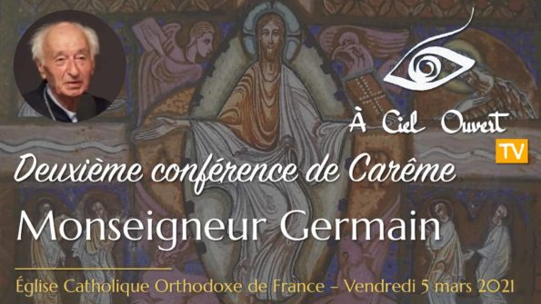 Deuxième conférence de Carême – Monseigneur Germain