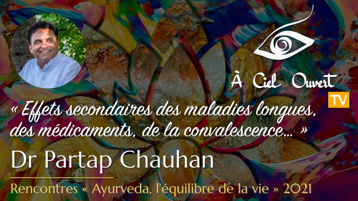Effets secondaires des maladies longues, des médicaments, de la convalescence… – Dr Partap Chauhan