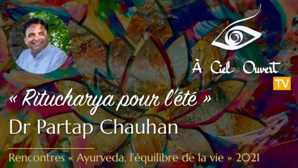 Ritucharya pour l’été – Dr Partap Chauhan