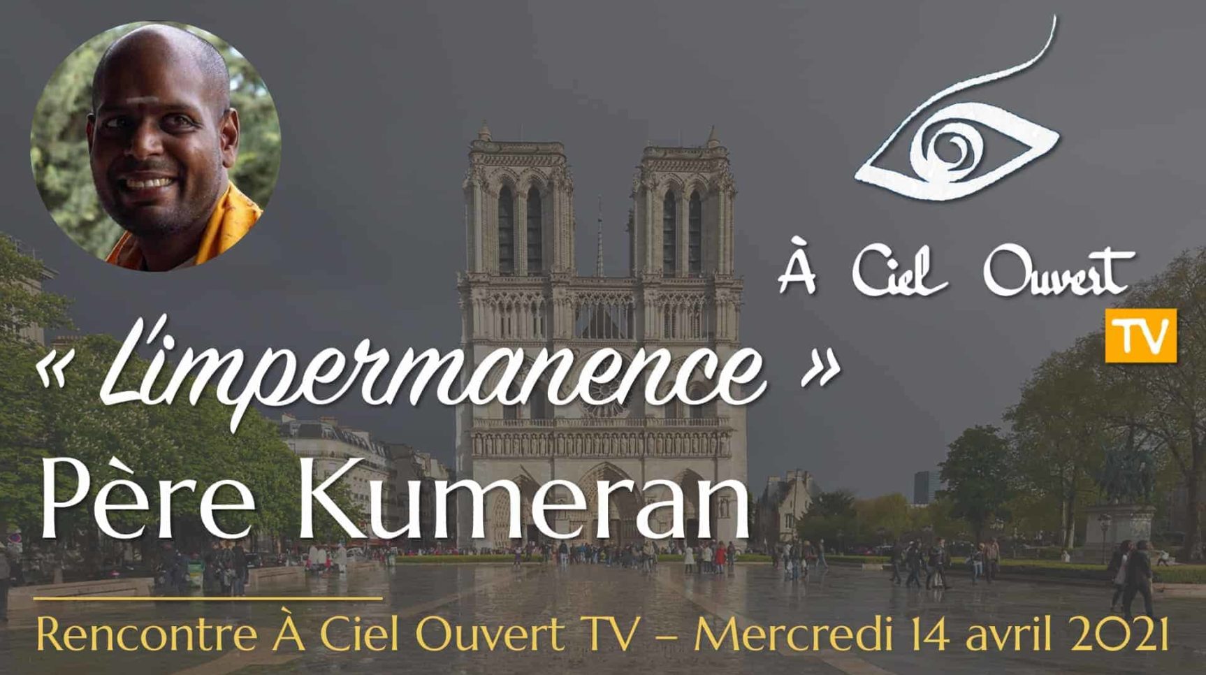 L’impermanence – Père Kumeran
