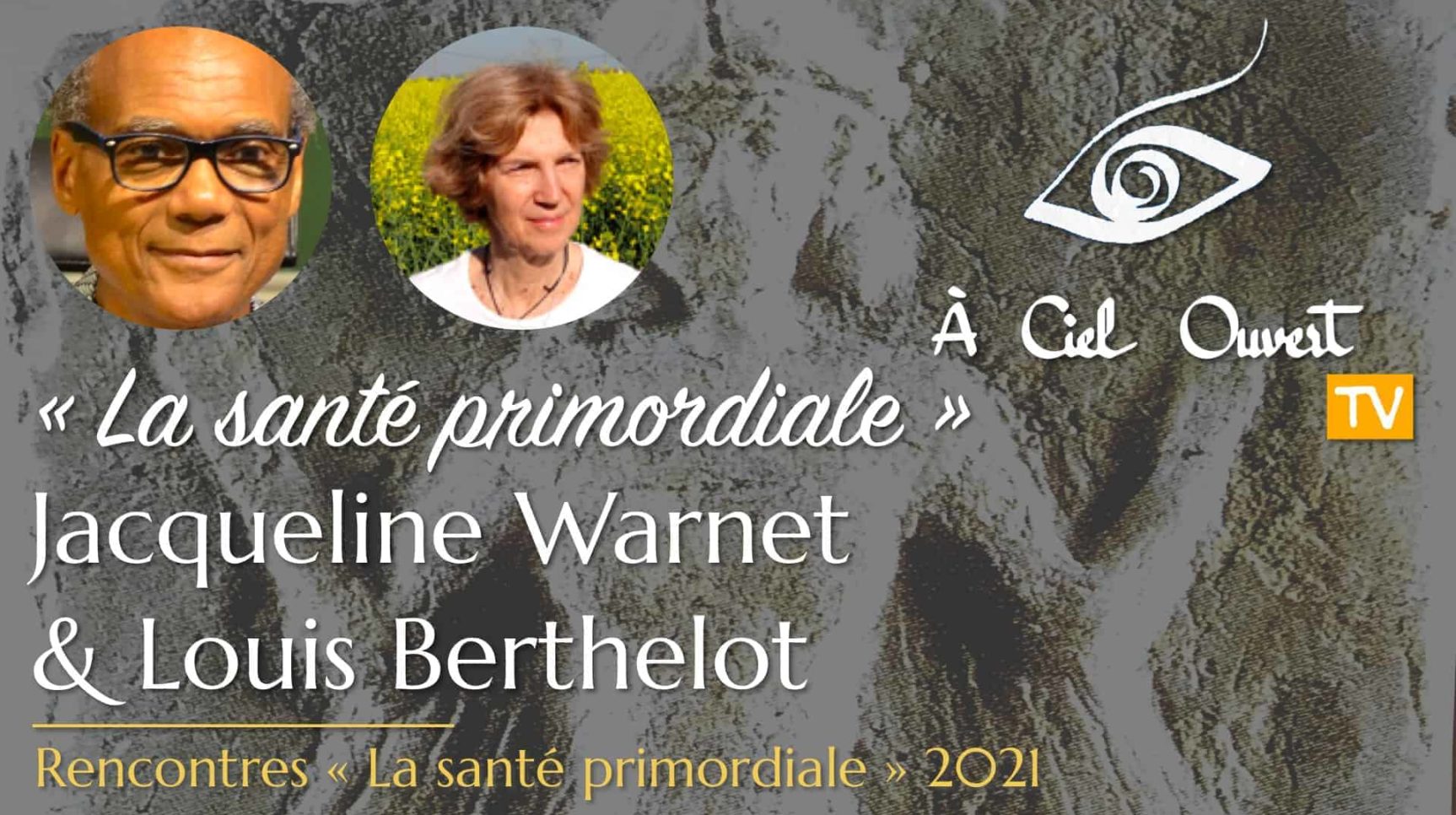 La santé primordiale – Dr. Jacqueline Warnet & Dr. Louis Berthelot