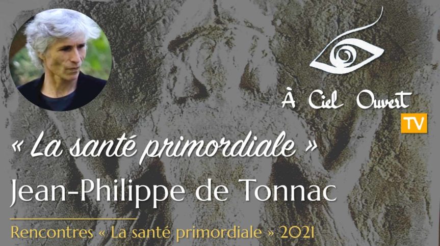 La santé primordiale – Jean-Philippe de Tonnac