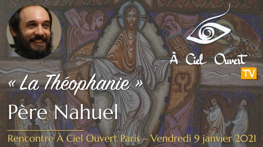 La Théophanie – Père Nahuel